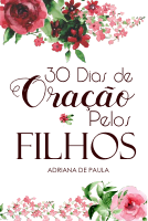 30 Dias de Oração pelos filhos - Izabel.pdf